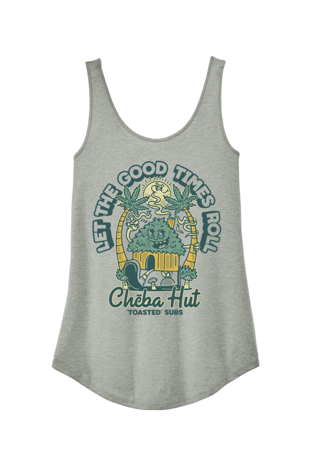 A heathered grey women's tank top with a retro cartoon graphic on the front. The graphic features a smiling hut character surrounded by palm trees, a smiling sun, and small mushrooms. Two large cannabis leaves arch over the top of the design with the text "LET THE GOOD TIMES ROLL". The "Cheba Hut 'TOASTED' SUBS" logo is at the bottom.