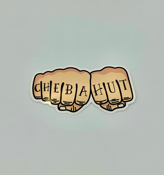 A die-cut sticker on a white background. The sticker depicts two cartoon-style clenched fists, positioned next to each other as if forming a word across the knuckles. The left fist displays the capital letters 'C.H.E.B.A' in a simple, sans-serif black font across the knuckles. The right fist displays the capital letters 'H.U.T' in the same font across its knuckles. The fists are outlined in black and have a light beige skin tone with subtle shading to indicate form. The sticker has a thin white border.